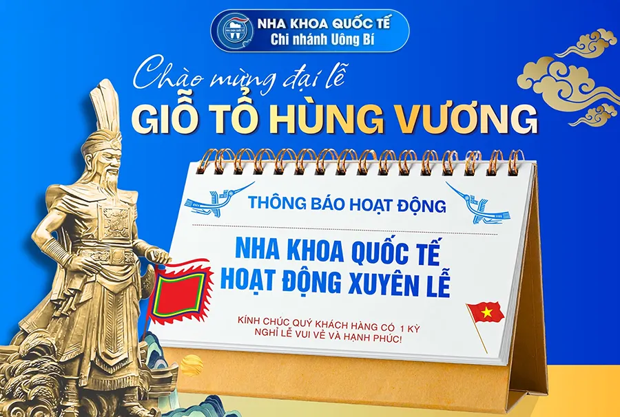lịch nghỉ giỗ tổ tại nha khoa